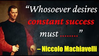 Niccolo Machiavelli – Quotes that can make you a Genius