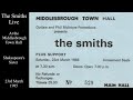 The Smiths Live | Shakespeare's Sister | Middlesbrough Town Hall | March 1985