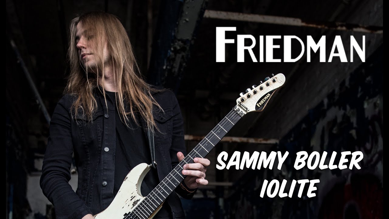 Sammy Boller Iolite Friedman Amps Playthrough Youtube