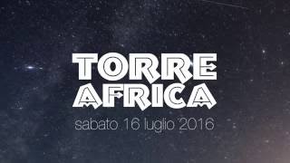 Promo ☼TORRE AFRICA 16 luglio 2016✫