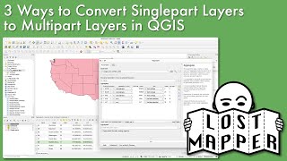 3 Ways to Convert Singlepart Layers to Multipart Layers in QGIS