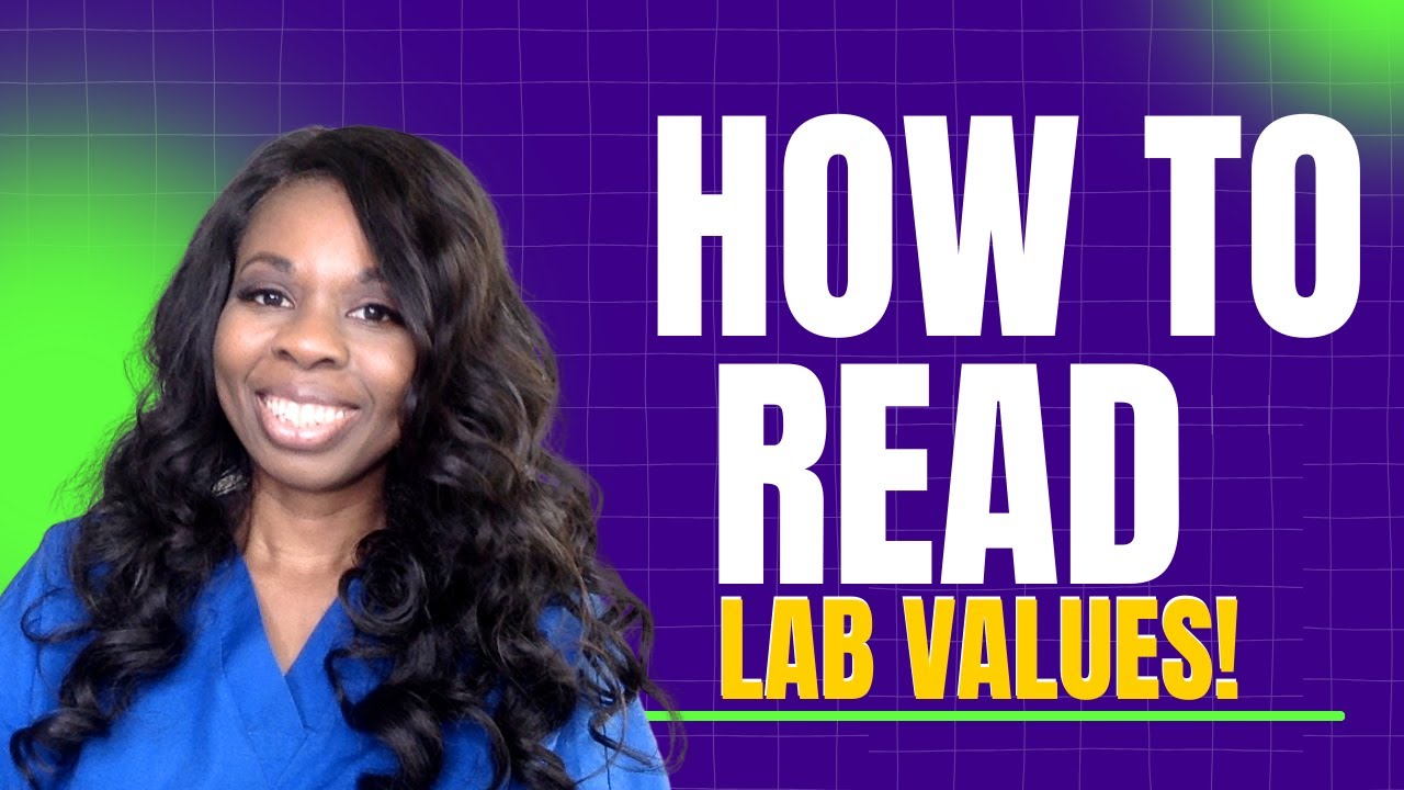 How To Read Lab Values Youtube