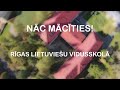 nāc mācīties rīgas lietuviešu vidusskolā