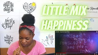 Little Mix - Happiness (Lyric Video) || Reaction