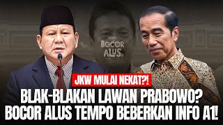 JKW MULAI NEKAT?! BLAK-BLAKAN LAWAN PRABOWO? BOCOR ALUS TEMPO BEBERKAN INFO A1!