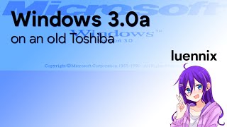 Windows 3.0a running on an emulated Toshiba T1200