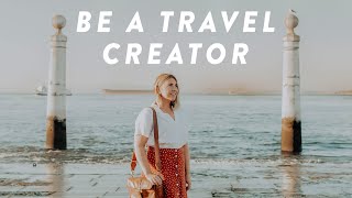 How To Become a Travel Creator TODAY (Even If You Can't Travel)