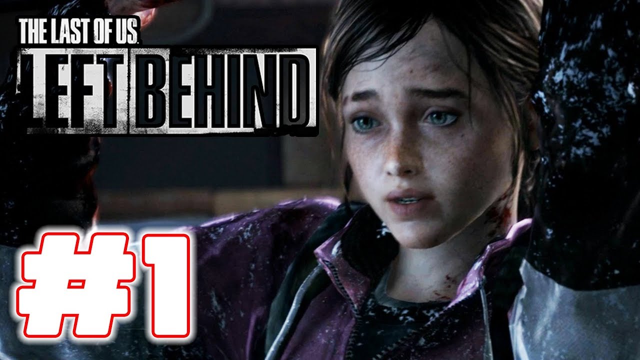 The Last Of Us Left Behind - Gameplay Walkthrough - Part 1 - YouTube