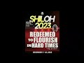 Shiloh 2023! I'm Redeemed to flourish in hard times