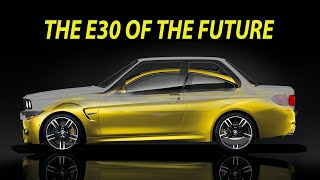 The BMW E30 of the Future !