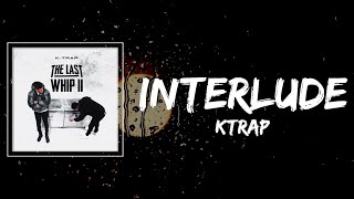 KTrap - Interlude Lyrics