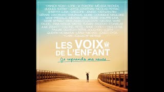 Les Voix De l'Enfant - Je reprends ma route [SINGLE OFFICIEL]