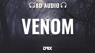 Eminem - Venom : 8D AUDIO🎧 (Lyrics)