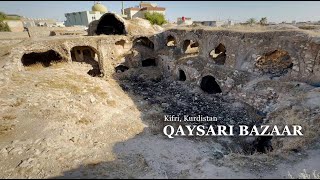 Remnants of the Historic Qaysari Bazaar in Kifri, Kurdistan