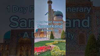 SAMARKAND 1 DAY PERFECT ITINERARY || UZBEKISTAN || CITY TOUR || TOP PLACES TO VISIT #Samarkand