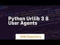 Python urllib 3 8 User Agents