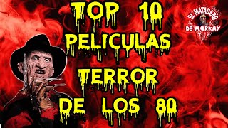 TOP 10 PELICULAS DE TERROR DE LOS 80