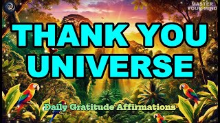 Thank You Universe Affirmations | Daily Positive Affirmations for Gratitude and Abundance