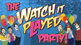 The LIVE Watch It Played 8 Hour Party!