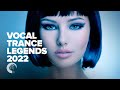 VOCAL TRANCE LEGENDS 2022 [FULL ALBUM]