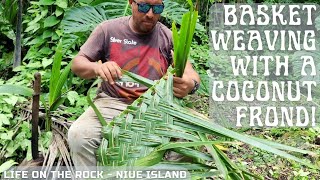 Weaving A Coconut Frond Basket For Our taro shoots!