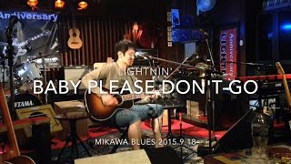 Baby Please Don't Go /MB.Kamy /MikawaBlues /MB-20150918 /ライトニン