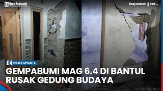 Gempabumi Mag 6.4 di Barat Daya Bantul Yogyakarta Rusak Rumah Warga dan Gedung Budaya Gunungkidul