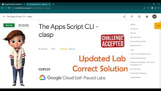 The Apps Script CLI - clasp | [ GSP239 ] | Updated Lab | The Apps Script CLI - clasp