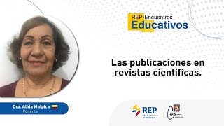 REP Encuentros Educativos| Las publicaciones en revistas científicas