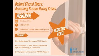 IRCT Webinar - Behind Closed Doors: Accessing Prisons During Crises