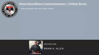 Counter Drone Surveillance | Clip 322 | Security Guard Officer | Executive Protection Course 322