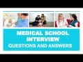 Medical School Applications - Interview Questions and Answers