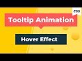 Tooltip Animation Using HTML And CSS | CSS Tooltip | HTML Tooltip