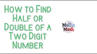 How to Find Half or Double of a Two Digit Number