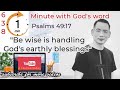 Be wise in handling God's earthly blessings @L.Kumzuk walling#Psalms 49:17#638