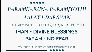 The Great Compassionate Light  Aalaya Darshan Jan 16