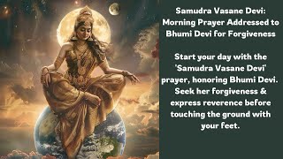 Morning Prayer: Samudra Vasane Devi Mantra | समुद्रवसने देवि पर्वतस्तनमण्डले