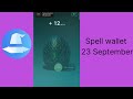 spell wallet daily puzzle 23 u0026 24 september spellwallet today puzzle spell wallet secret codes​