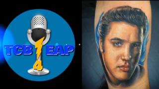 TCB 4 EAP - SHOW #14 - ALL ELVIS PRESLEY SHOW