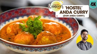 Hostel/Bachelors spl Dum Anda Curry | आसान दम अंडा करी | spicy Egg Curry Masala | Chef Ranveer Brar