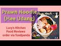 food reviews - Prawns Noodles from Lucy Kitchen (MetroTown) order via foodpanda