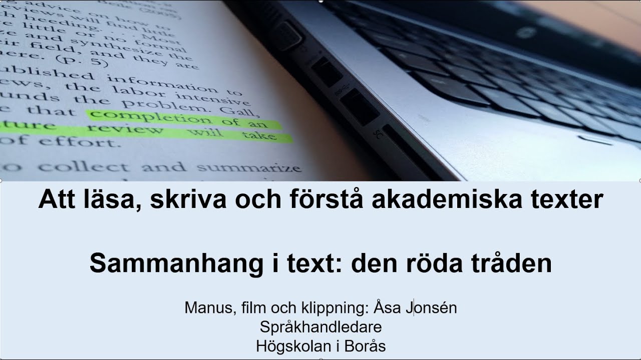 6. Att Läsa, Skriva Och Förstå Akademiska Texter: Sammanhang I Text ...