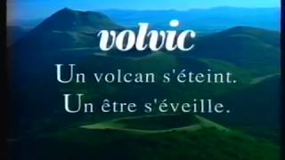 Pub Volvic Un Volcan S'éteint. Un Être S'éveille.