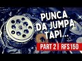 Part 2 | TUKAR CLUTCH & SPRING TOBAKI | RFS150i | Projek D.I.Y