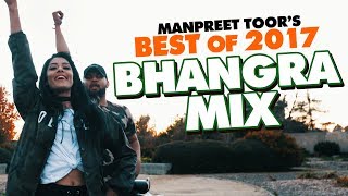 MEGA 2017 BHANGRA MIX! | Manpreet Toor