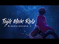Tujh Mein Rab Dikhta Hai [Slowed+Reverb] Lyrics - Rab Ne Bana Di Jodi | happy-or-sad