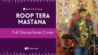Roop Tera Mastana | Saxophone cover song | Saraswati Band 2.0 |Aradhana | Kishore Kumar | 8972081111
