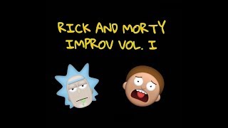 Rick And Morty Improv Ep. 1 (Space Candy)