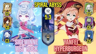 C0 Sigewinne Wet Rock + C6 Yanfei Hyperburgeon | Spiral Abyss 5.3 | Genshin Impact