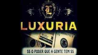 Luxuria - Quer poder